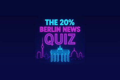 Das 20% Berlin News Quiz